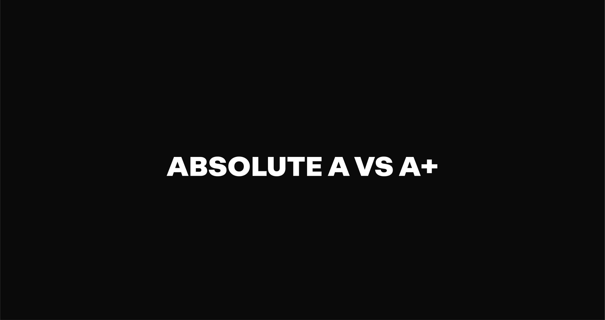ABSOLUTE A VERSUS ABSOLUTE A+ RETINAL SERUM